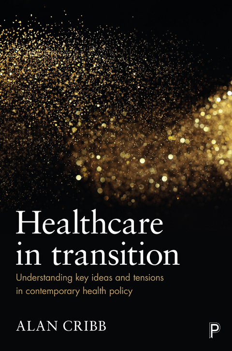 Healthcare in Transition -  Alan Cribb