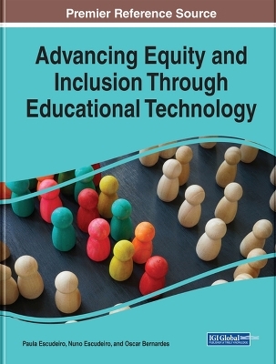 Advancing Equity and Inclusion Through Educational Technology - 
