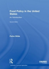 Food Policy in the United States - Wilde, Parke