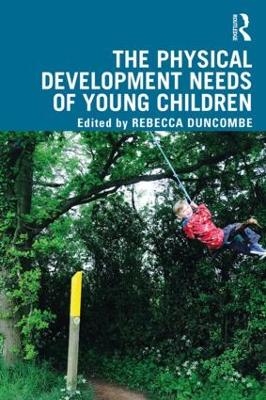 The Physical Development Needs of Young Children - 