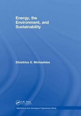 Energy, the Environment, and Sustainability - Efstathios E. Michaelides