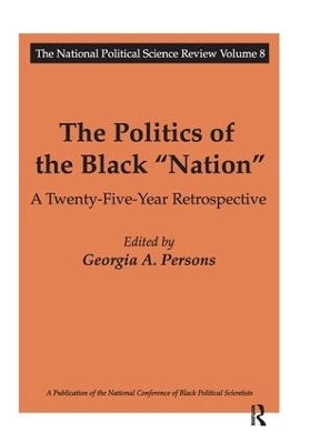 The Politics of the Black Nation - Georgia A. Persons