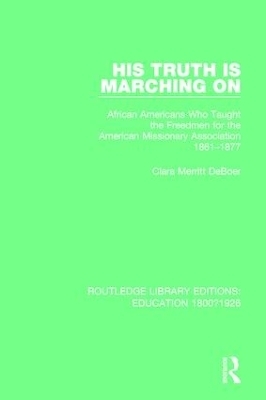 His Truth is Marching On - Clara Merritt DeBoer