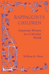 Rappaccini's Children - William H. Shurr