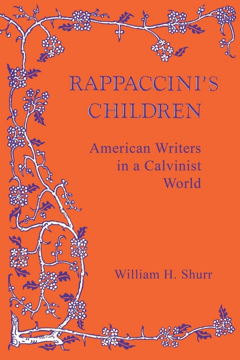 Rappaccini's Children - William H. Shurr