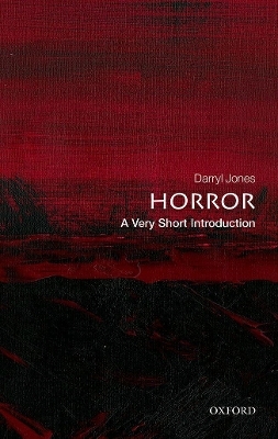 Horror: A Very Short Introduction - Darryl Jones