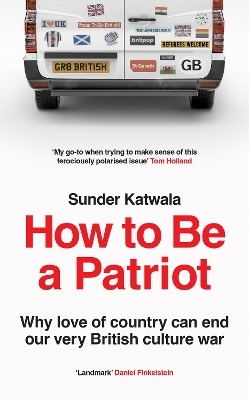 How to Be a Patriot - Sunder Katwala