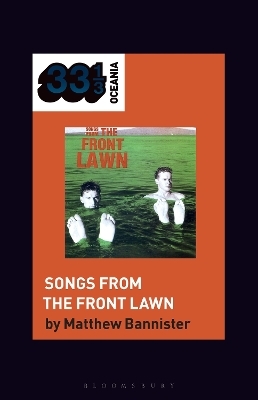 The Front Lawn's Songs from the Front Lawn - Matthew Bannister