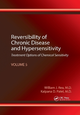 Reversibility of Chronic Disease and Hypersensitivity, Volume 5 - William J. Rea, Kalpana D. Patel