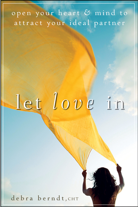 Let Love In -  Debra Berndt