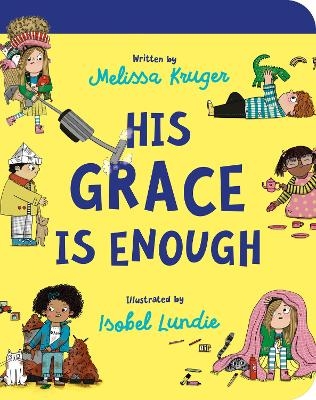 His Grace Is Enough Board Book - Melissa B Kruger