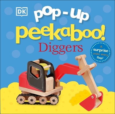 Pop-Up Peekaboo! Diggers -  Dk