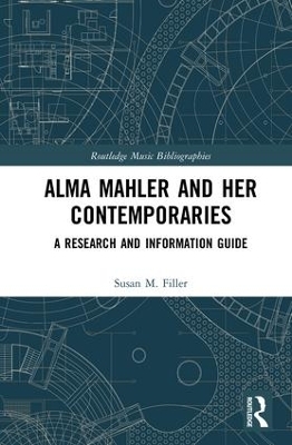 Alma Mahler and Her Contemporaries - Susan Filler