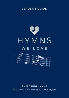 Hymns We Love Leader's Guide - Steve Cramer, Pippa Cramer