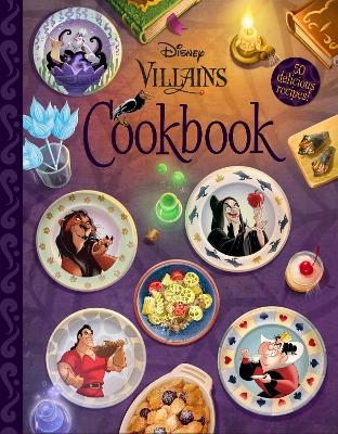 The Disney Villains Cookbook -  Disney Books