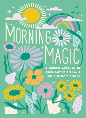 Morning Magic - Mikaila Adriance