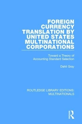 Foreign Currency Translation by United States Multinational Corporations - Dahli Gray