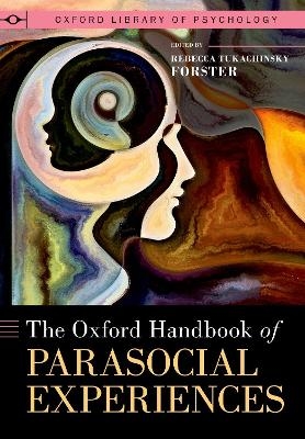 The Oxford Handbook of Parasocial Experiences - 