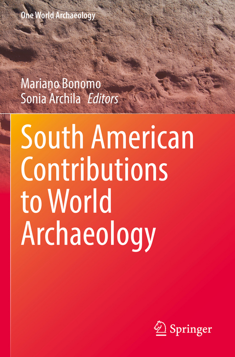 South American Contributions to World Archaeology - 