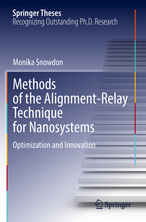 Methods of the Alignment-Relay Technique for Nanosystems - Monika Snowdon