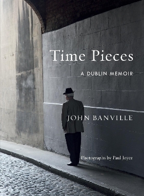 Time Pieces - John Banville