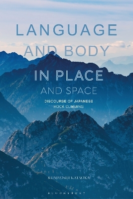 Language and Body in Place and Space - Kuniyoshi Kataoka