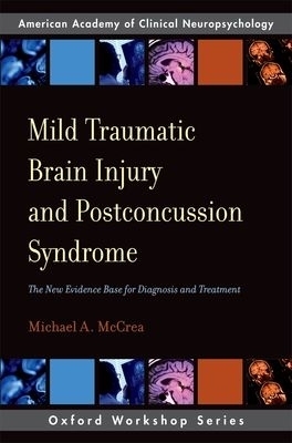 Mild Traumatic Brain Injury and Postconcussion Syndrome - Michael A. Mccrea