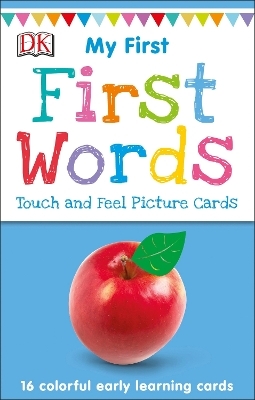 My First Touch and Feel Picture Cards: First Words -  Dk