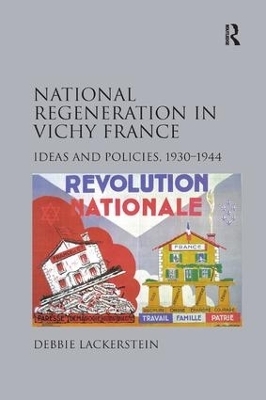 National Regeneration in Vichy France - Debbie Lackerstein