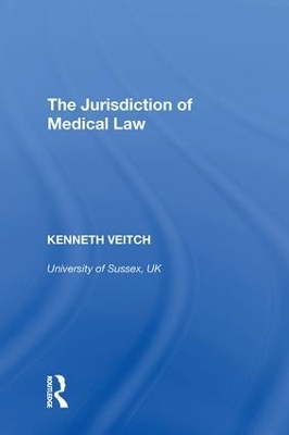 The Jurisdiction of Medical Law - Kenneth Veitch