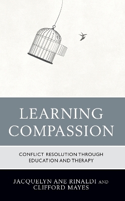 Learning Compassion - Jacquelyn Ane Rinaldi, Clifford Mayes