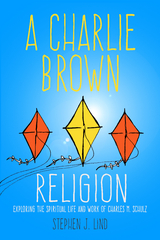 Charlie Brown Religion -  Stephen J. Lind