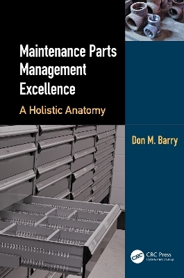 Maintenance Parts Management Excellence - Don M. Barry
