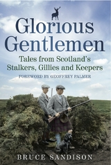 Glorious Gentlemen - Bruce Sandison