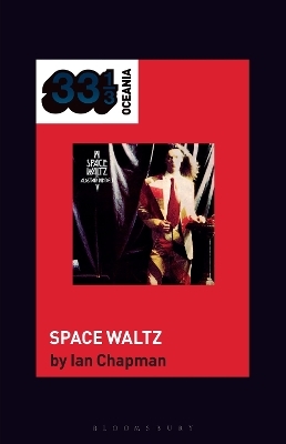 Alastair Riddell’s Space Waltz - Dr. Ian Chapman