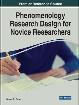 Phenomenology Research Design for Novice Researchers - Barbara Ann Turner