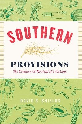 Southern Provisions - David S. Shields