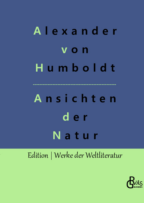 Ansichten der Natur - Alexander Von Humboldt