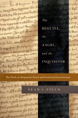 The Beguine, the Angel, and the Inquisitor - Sean L. Field