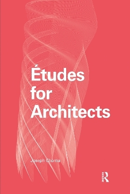 Études for Architects - Joseph Choma
