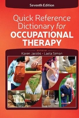 Quick Reference Dictionary for Occupational Therapy - Jacobs, Karen; Simon, Laela