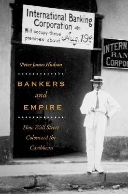 Bankers and Empire - Peter James Hudson