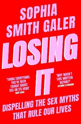 Losing It - Sophia Smith Galer