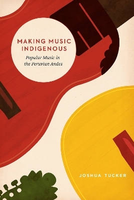 Making Music Indigenous - Joshua Tucker