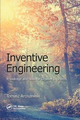 Inventive Engineering - Tomasz Arciszewski