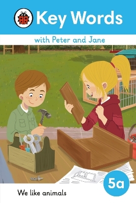 Key Words with Peter and Jane Level 5a – We Like Animals -  Ladybird