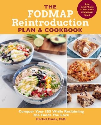 The FODMAP Reintroduction Plan and Cookbook - Dr. Rachel Pauls