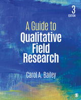 A Guide to Qualitative Field Research - Carol R. R. Bailey