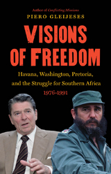 Visions of Freedom - Piero Gleijeses