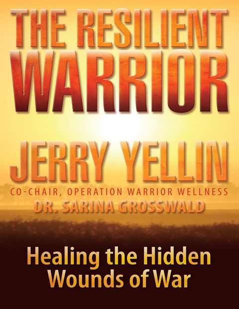 The Resilient Warrior - JERRY YELLIN